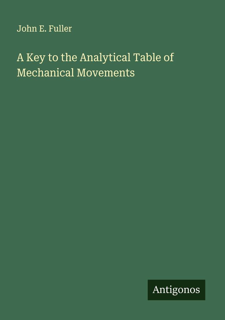A Key to the Analytical Table of Mechanical Movements