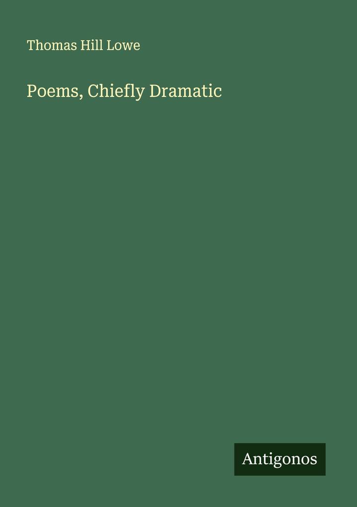 Poems Chiefly Dramatic