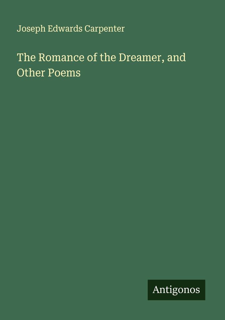 The Romance of the Dreamer and Other Poems