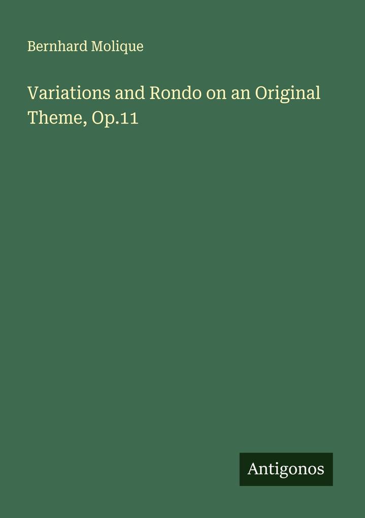 Variations and Rondo on an Original Theme Op.11