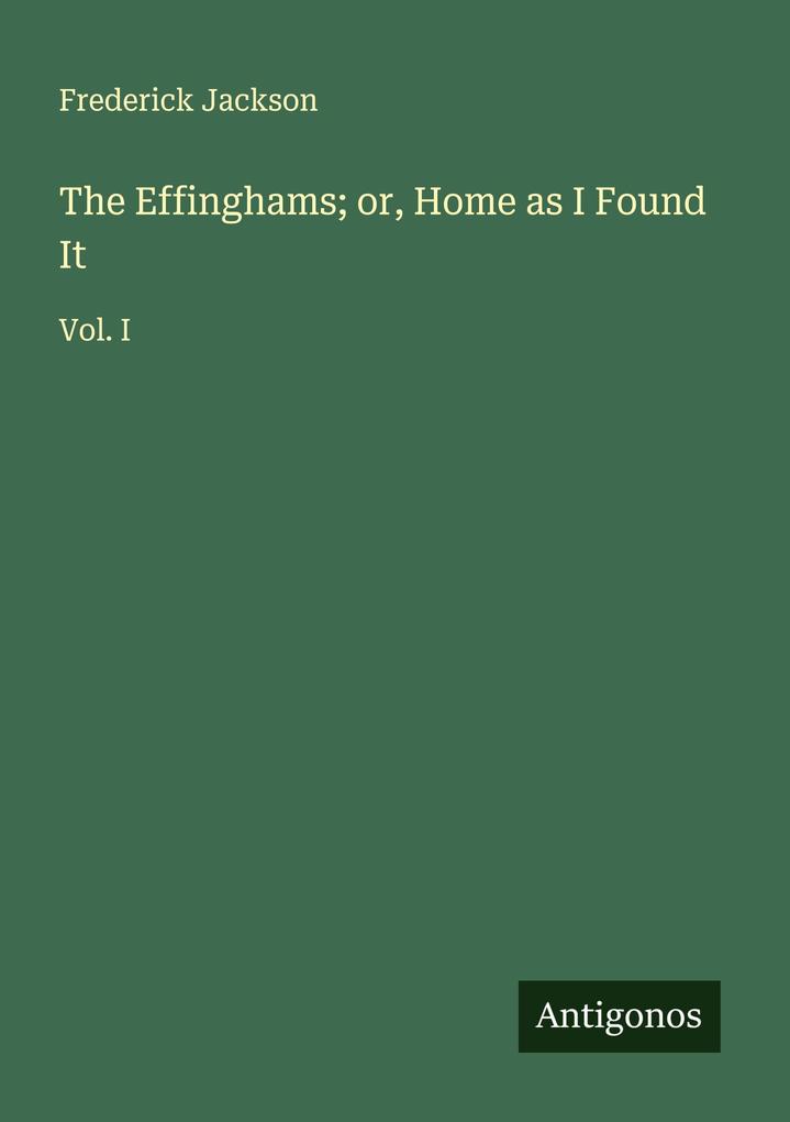 The Effinghams; or Home as I Found It