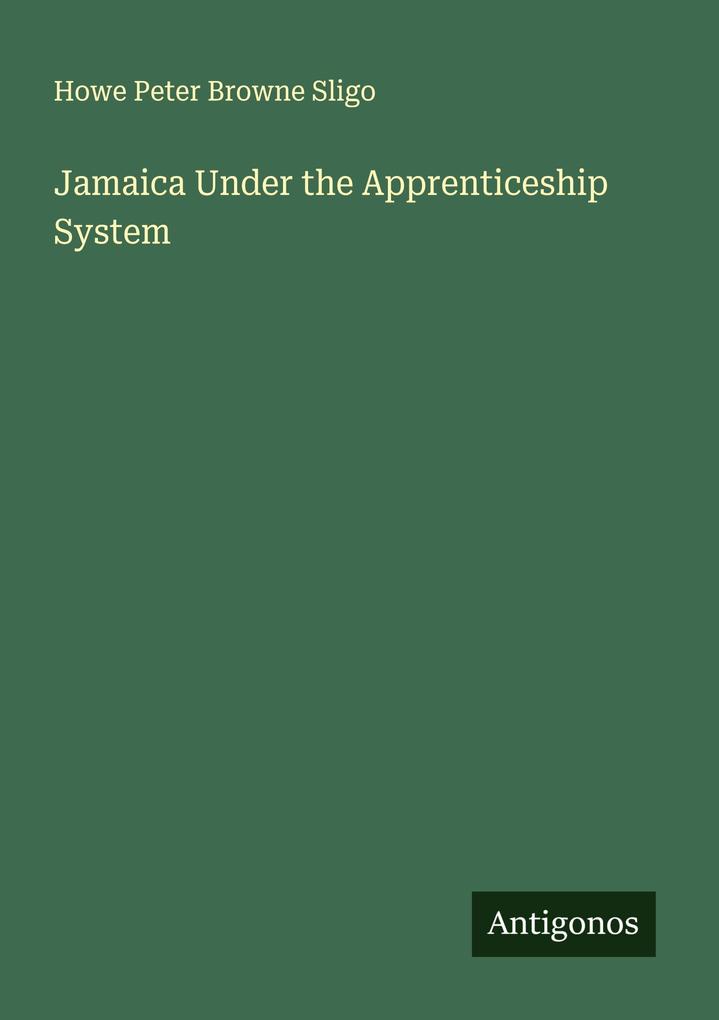 Jamaica Under the Apprenticeship System