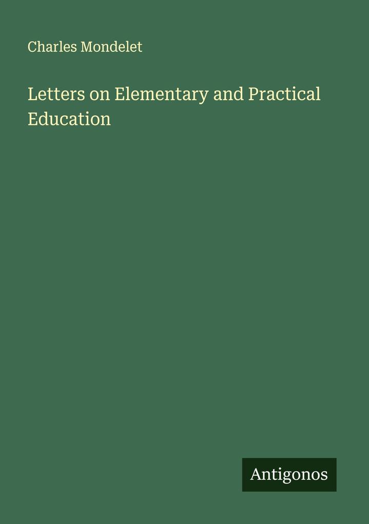Letters on Elementary and Practical Education