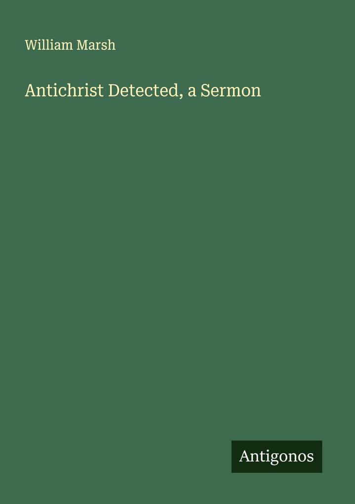 Antichrist Detected a Sermon