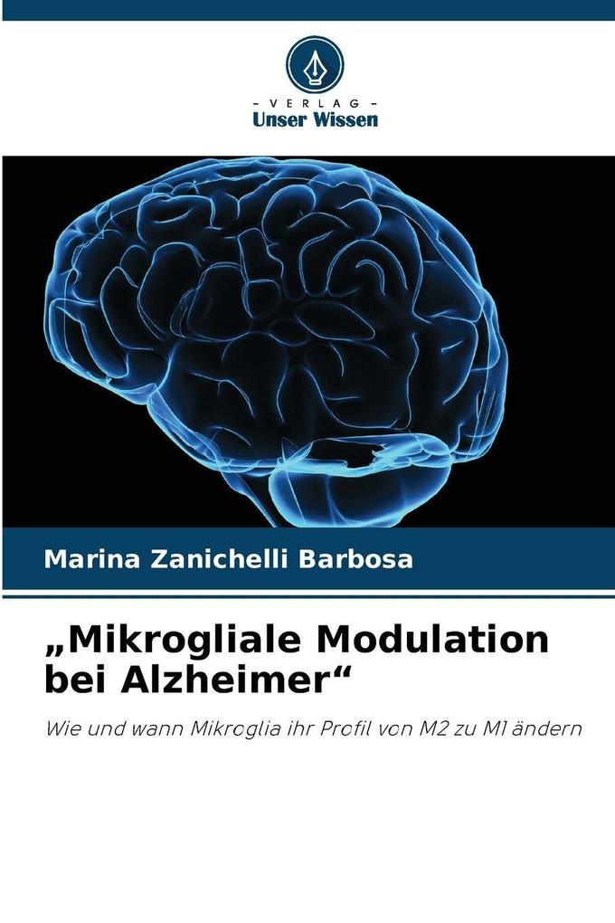'Mikrogliale Modulation bei Alzheimer'