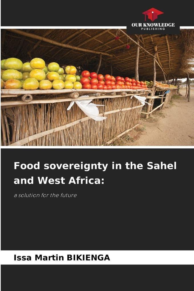 Food sovereignty in the Sahel and West Africa: