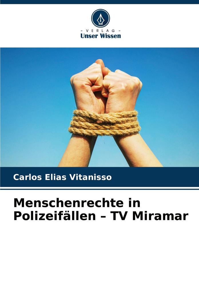 Menschenrechte in Polizeifällen - TV Miramar