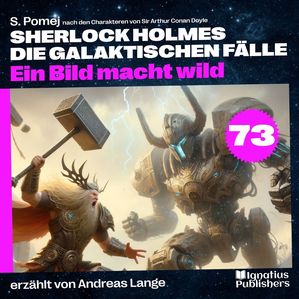 Ein Bild macht wild (Sherlock Holmes - Die galaktischen Fälle Folge 73)