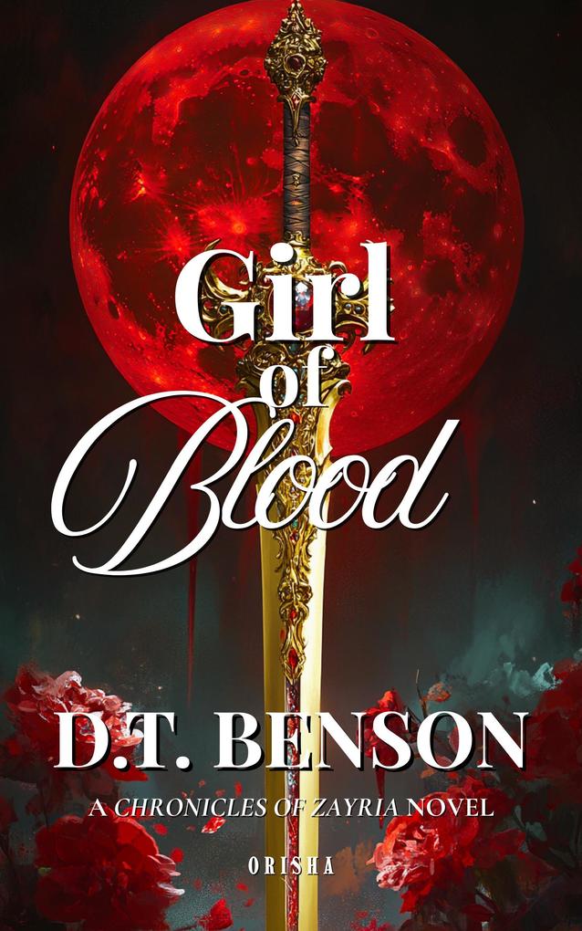 Girl of Blood (Chronicles of Zayria #3)