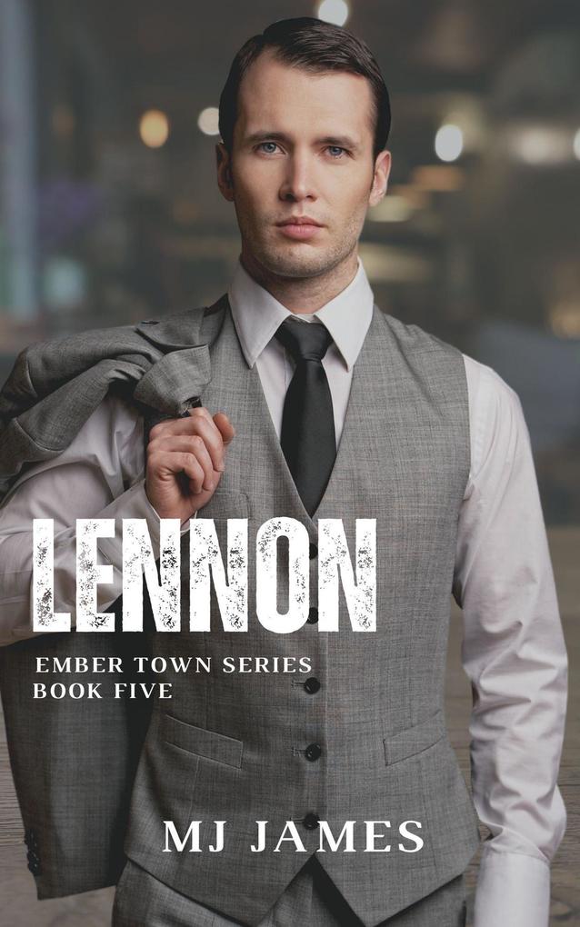 Lennon (The Ember Town Series #5)