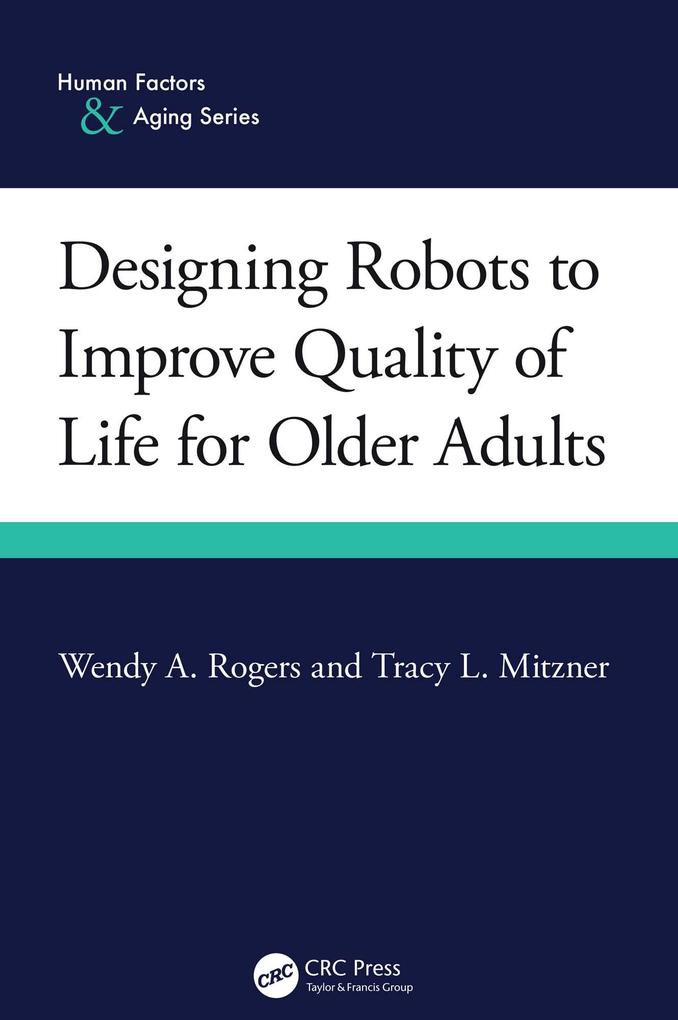 Designing Robots to Improve Quality of Life for Older Adults