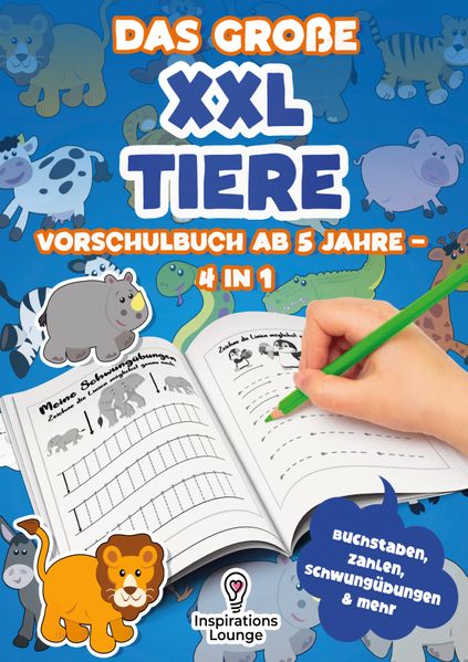 Das große XXL Tiere Vorschulbuch ab 5 Jahre - 4 in 1
