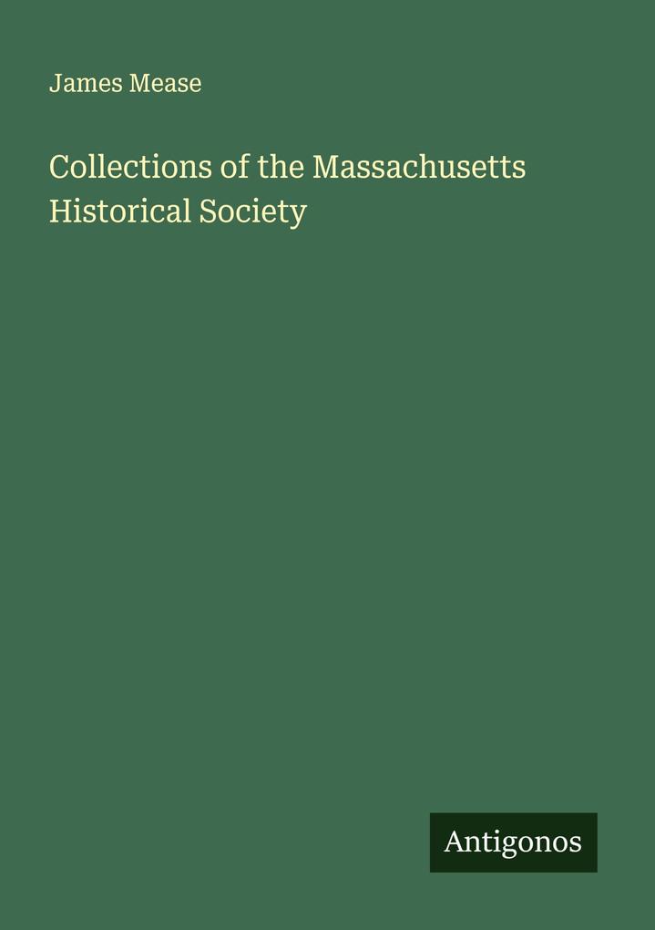Collections of the Massachusetts Historical Society