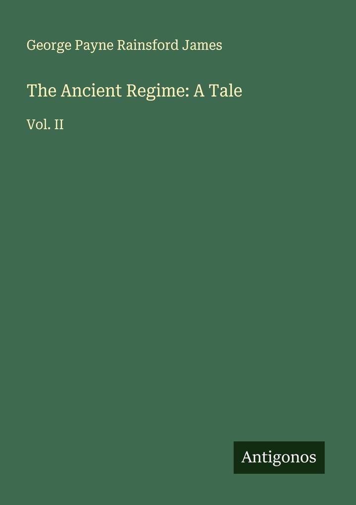 The Ancient Regime: A Tale