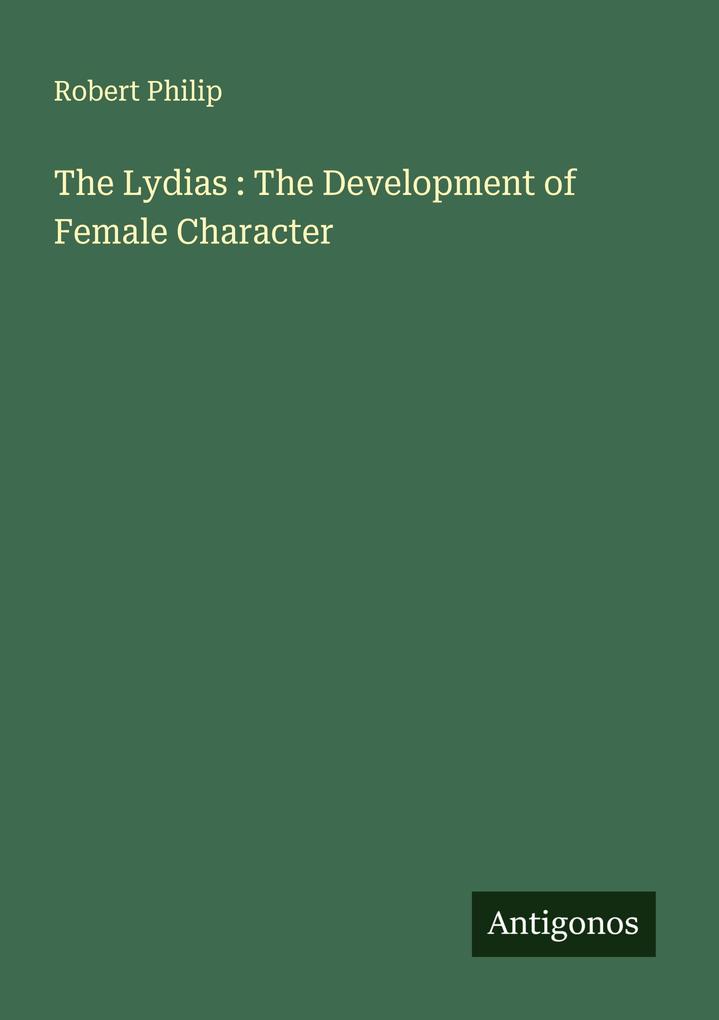 The Lydias : The Development of Female Character