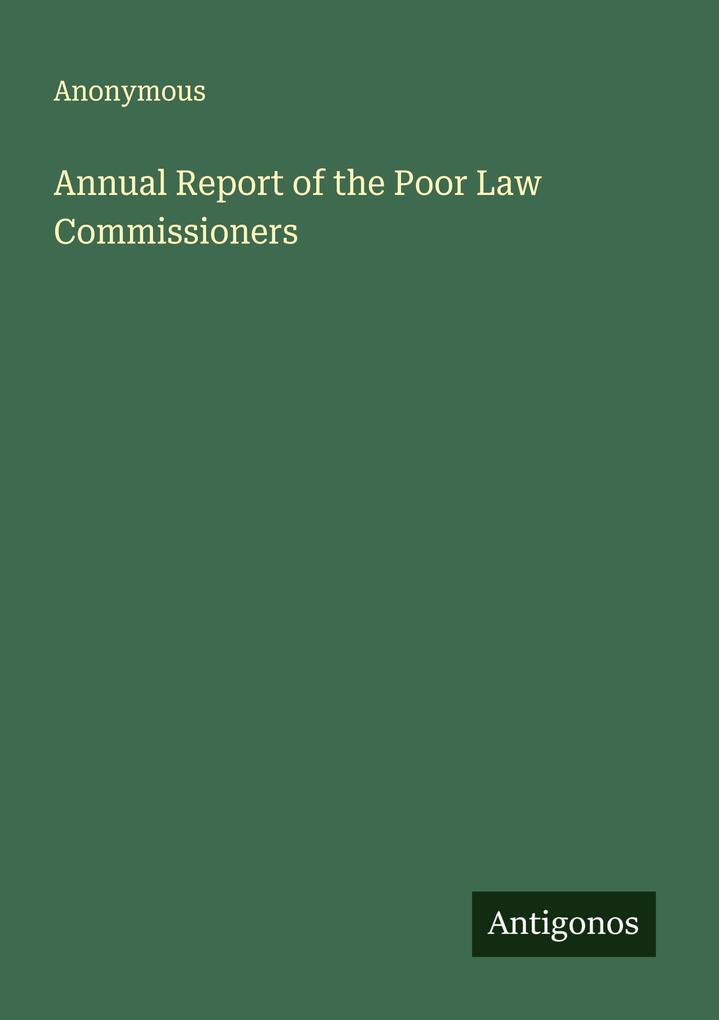 Annual Report of the Poor Law Commissioners