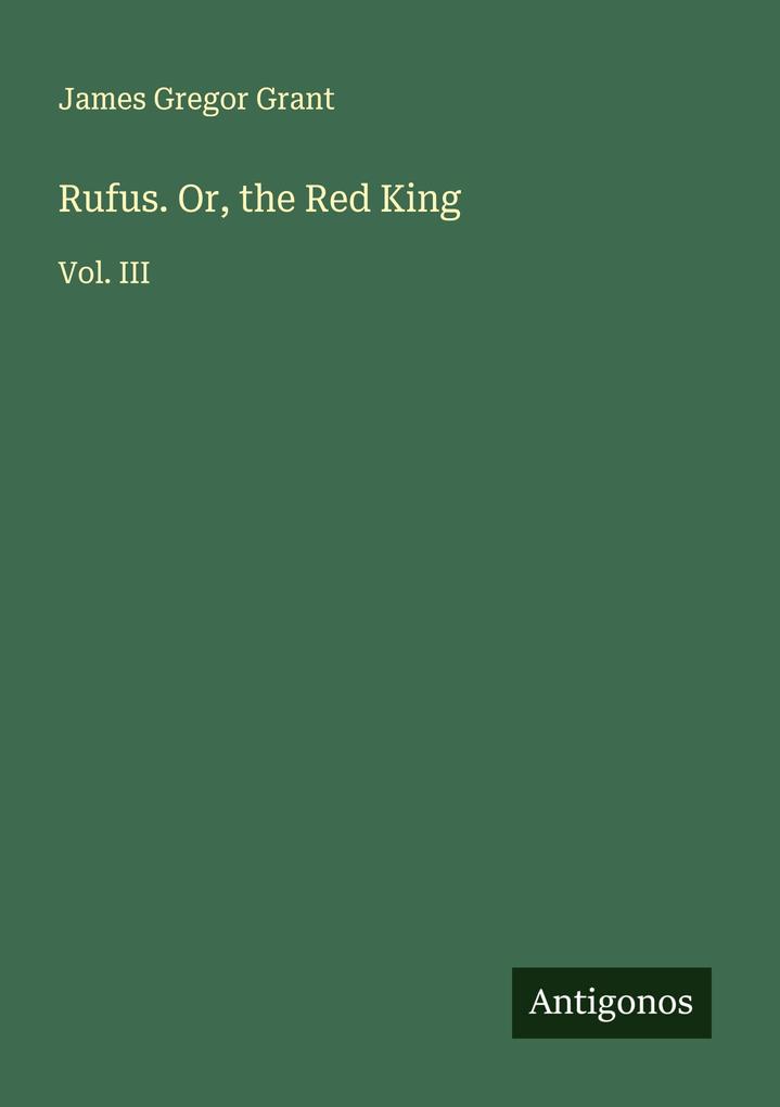Rufus. Or the Red King