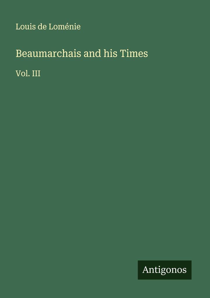 Beaumarchais and his Times