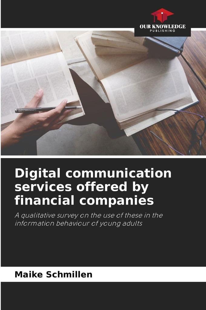 Digital communication services offered by financial companies