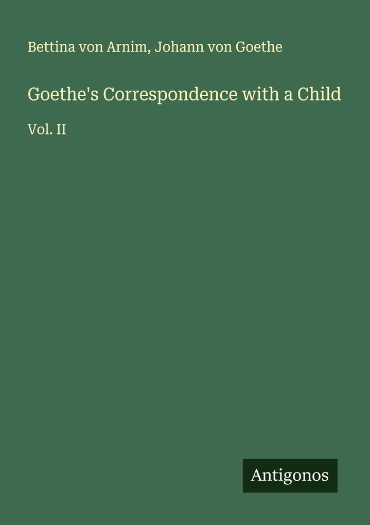 Goethe's Correspondence with a Child
