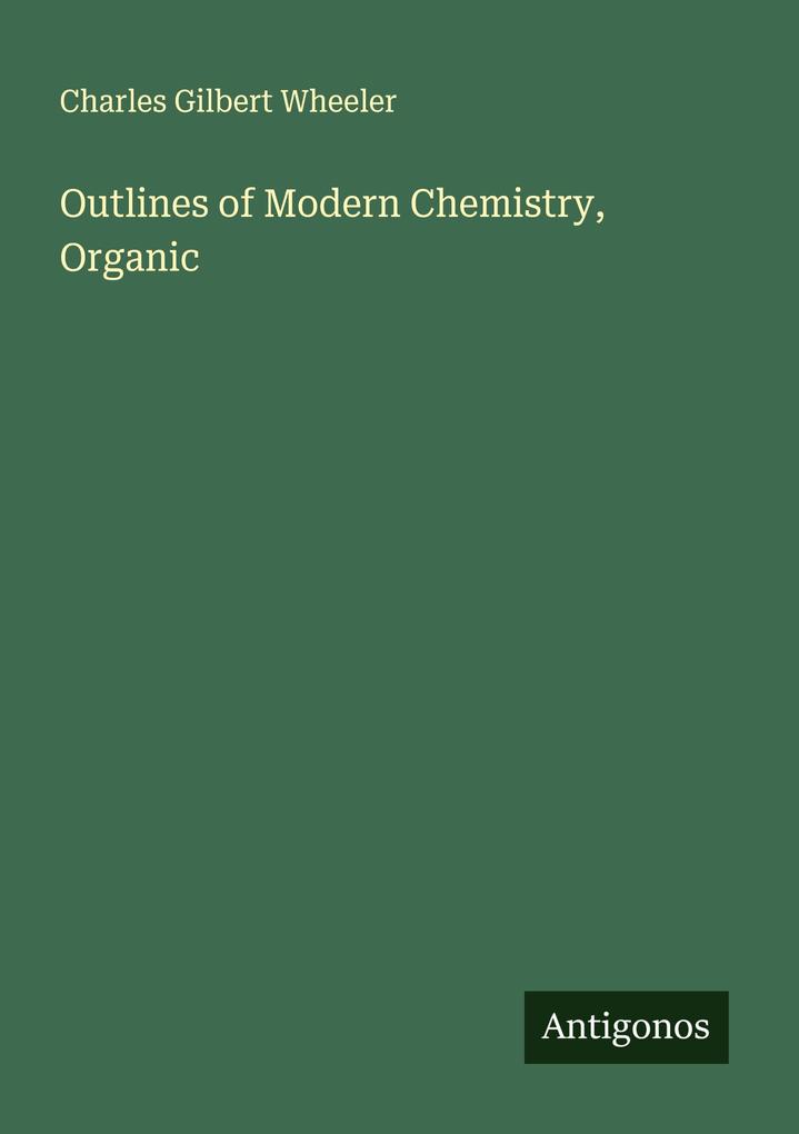 Outlines of Modern Chemistry Organic