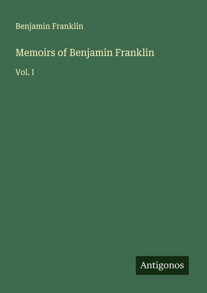 Memoirs of Benjamin Franklin