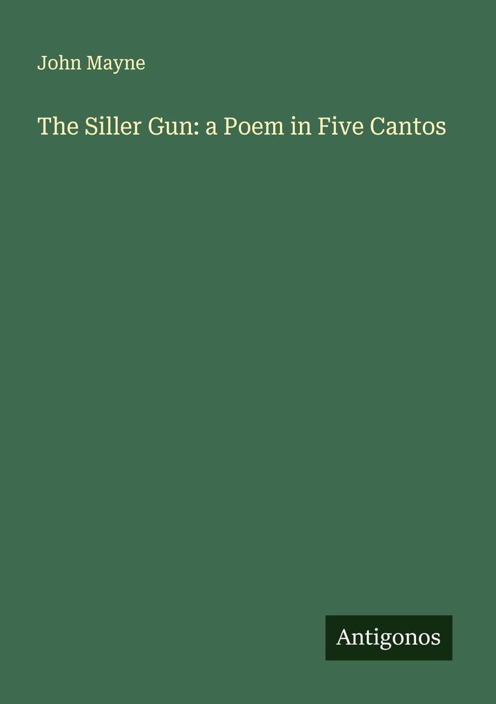 The Siller Gun: a Poem in Five Cantos