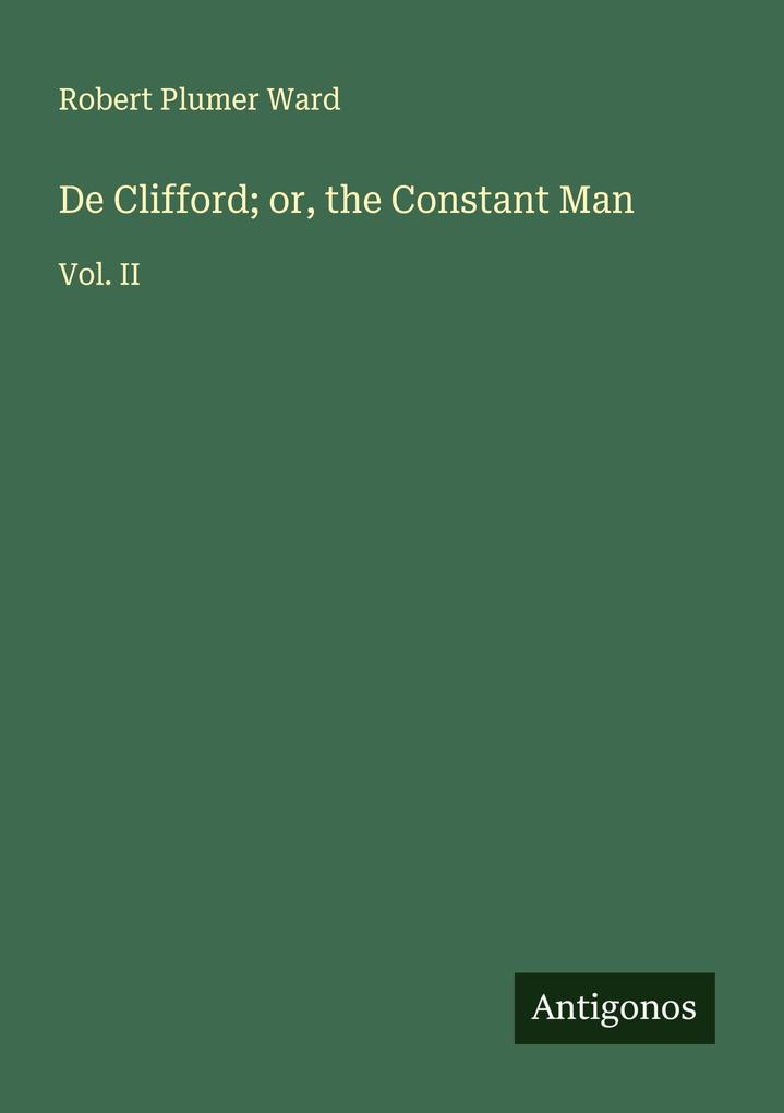De Clifford; or the Constant Man