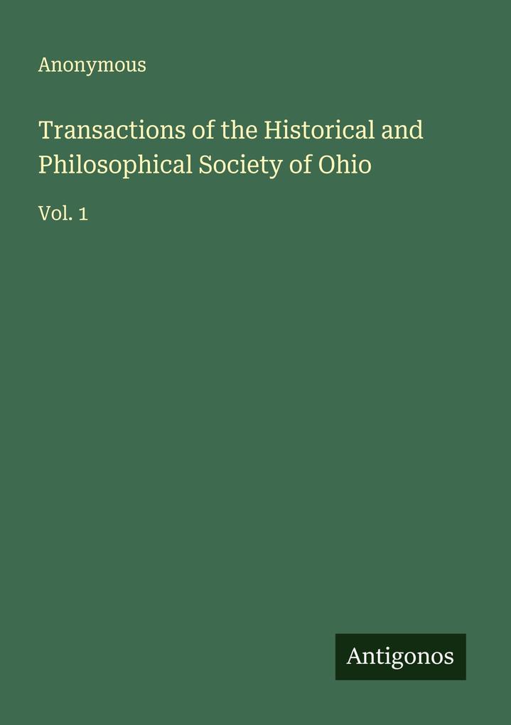 Transactions of the Historical and Philosophical Society of Ohio