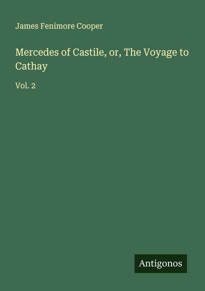 Mercedes of Castile or The Voyage to Cathay