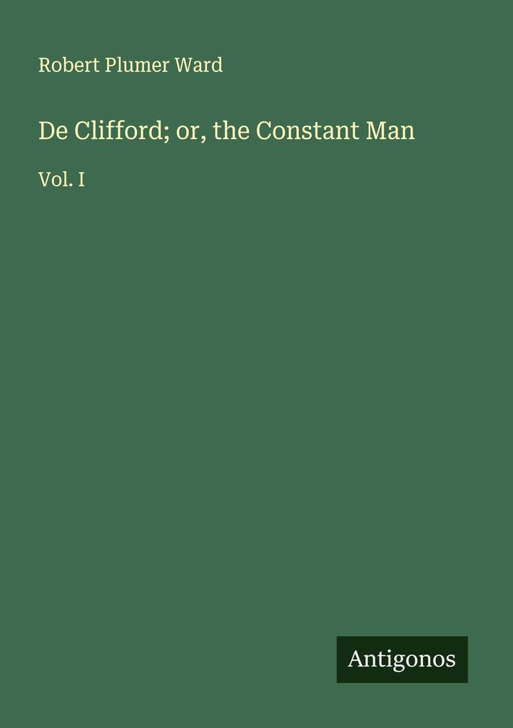 De Clifford; or the Constant Man