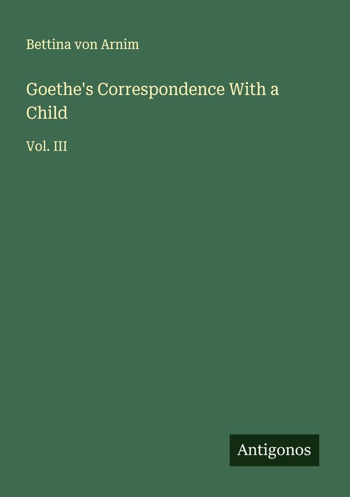 Goethe's Correspondence With a Child