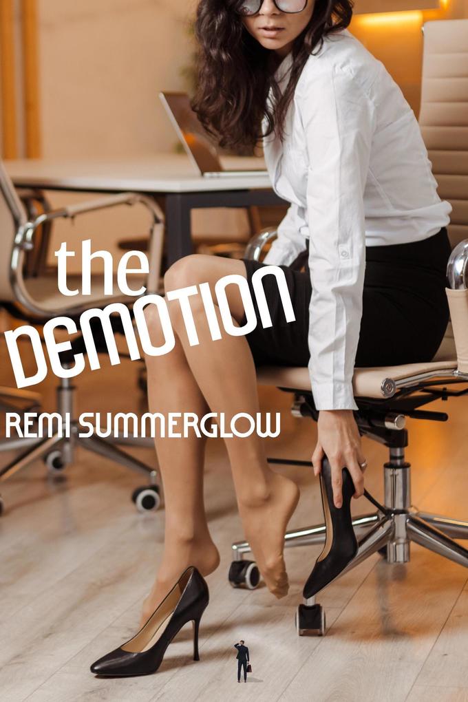 The Demotion