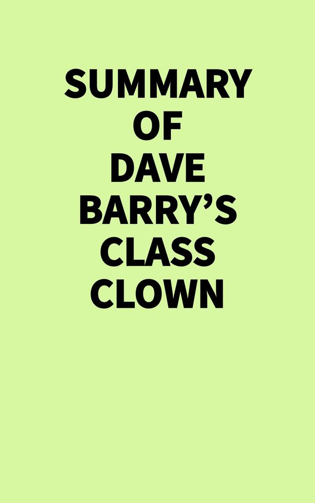 Summary of Dave Barry's Class Clown