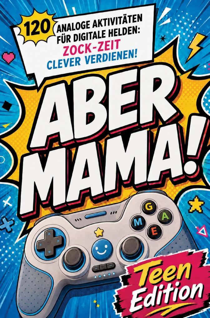 Aber Mama! Teen Edition