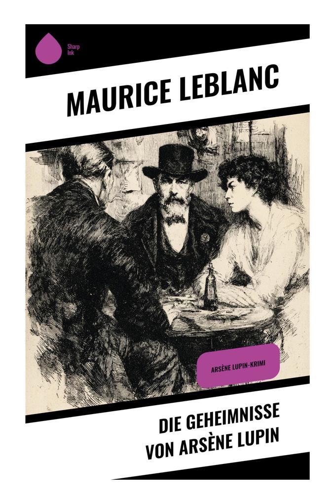 Die Geheimnisse von Arsène Lupin