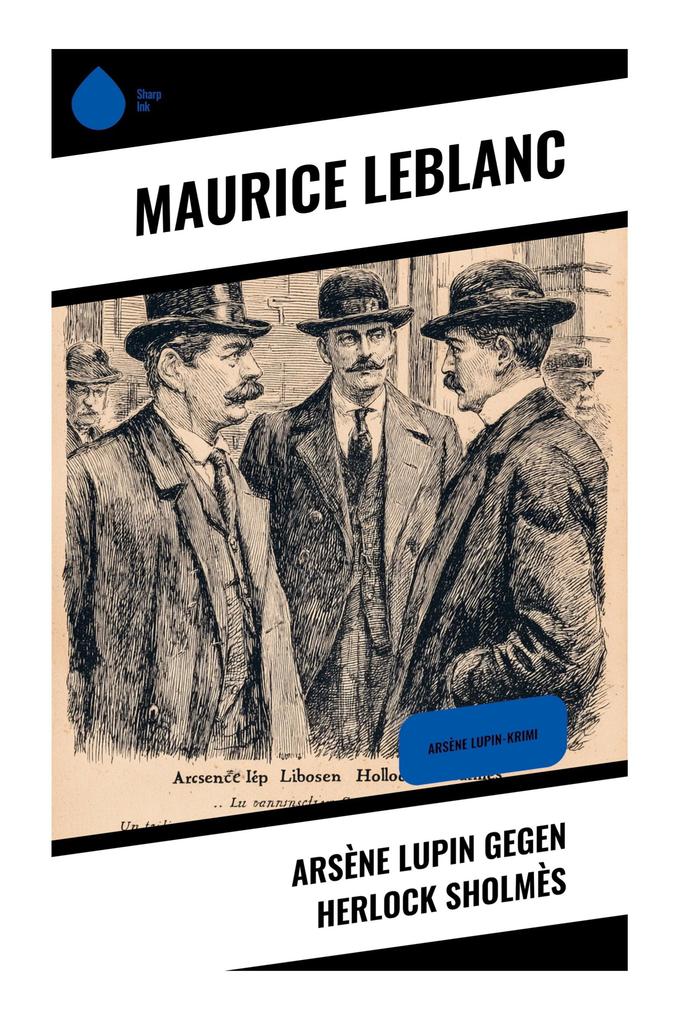 Arsène Lupin gegen Herlock Sholmès
