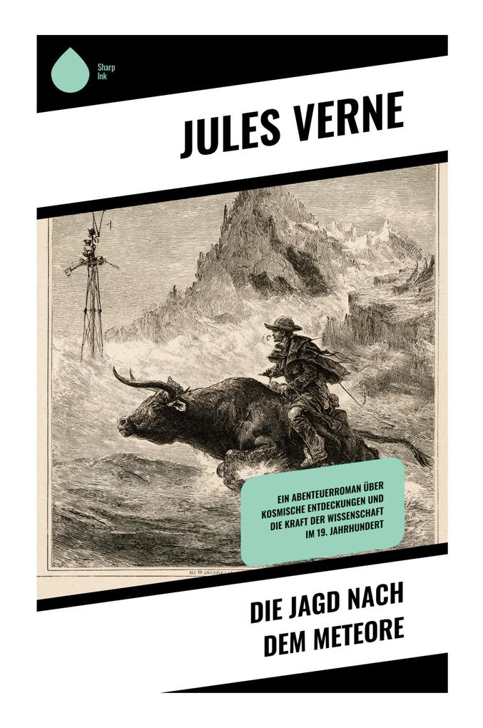 Die Jagd nach dem Meteore