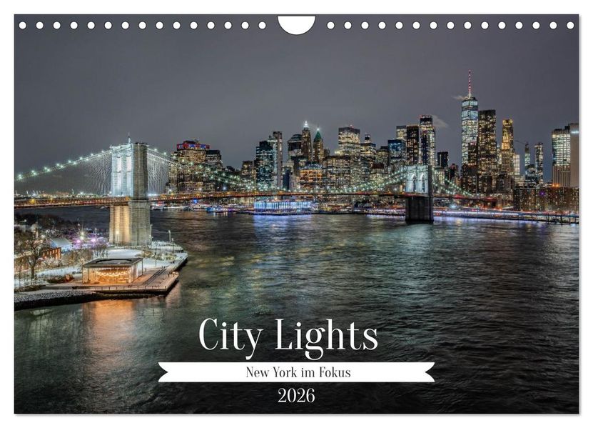 City Lights - New York im Fokus (Wandkalender 2026 DIN A4 quer) CALVENDO Monatskalender
