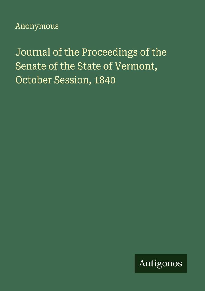 Journal of the Proceedings of the Senate of the State of Vermont October Session 1840