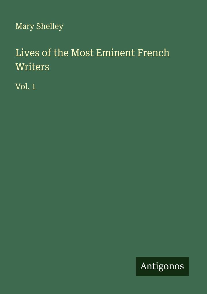 Lives of the Most Eminent French Writers