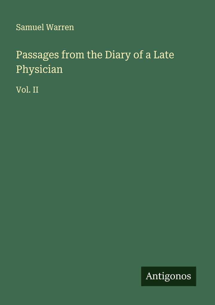 Passages from the Diary of a Late Physician