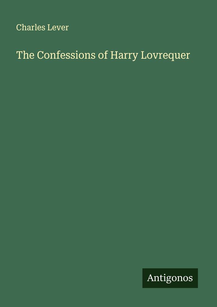 The Confessions of Harry Lovrequer