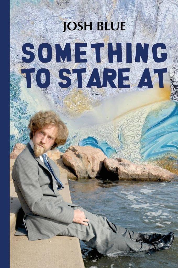 Something To Stare At