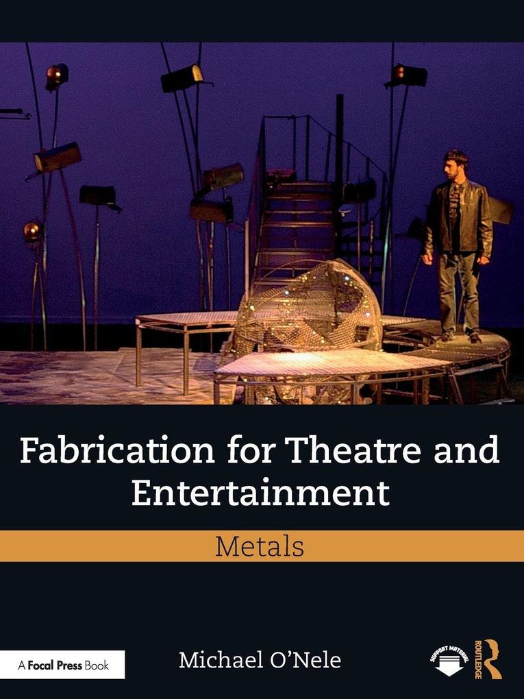 Fabrication for Theatre and Entertainment