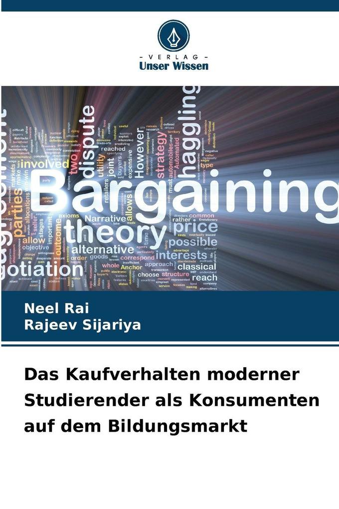Das Kaufverhalten moderner Studierender als Konsumenten auf dem Bildungsmarkt