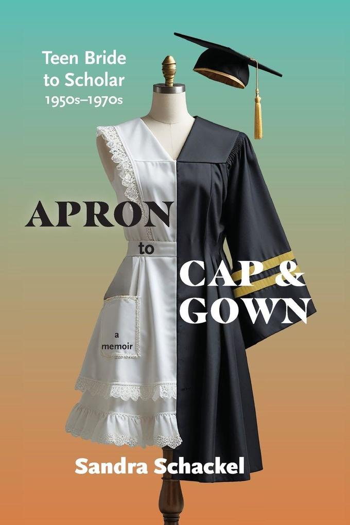 Apron to Cap & Gown