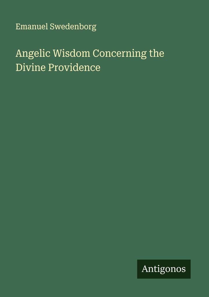 Angelic Wisdom Concerning the Divine Providence