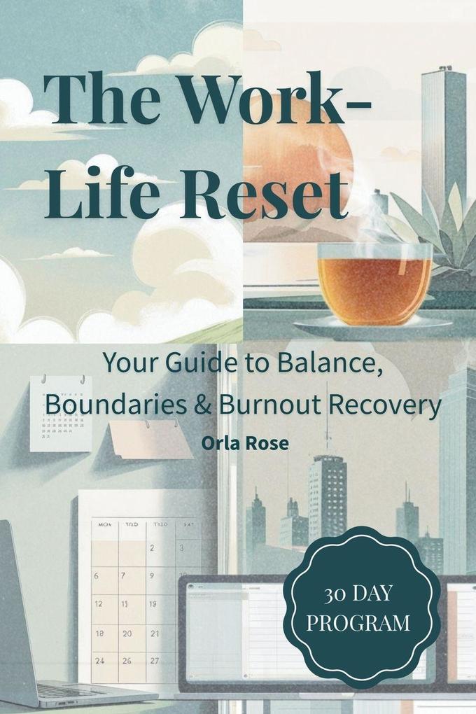 The Work-Life Reset