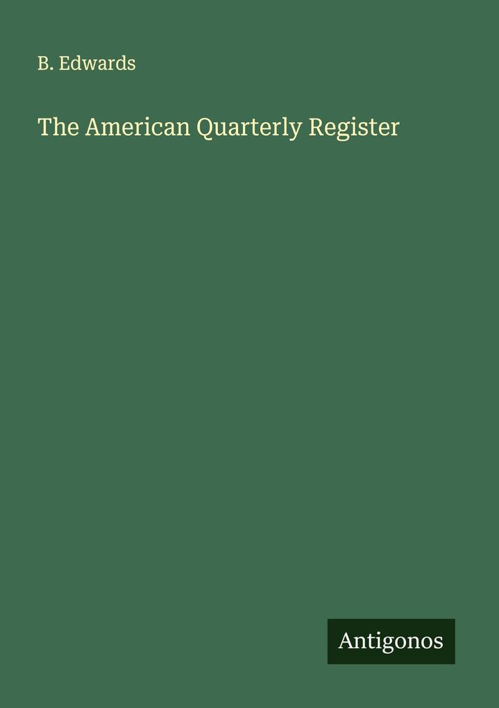 The American Quarterly Register